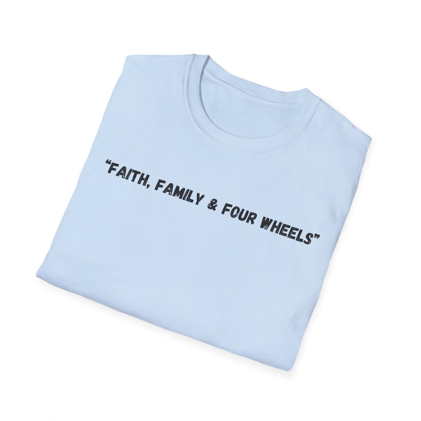 Faith Family & Four Wheels" T-Shirt | Auto Faith Tee