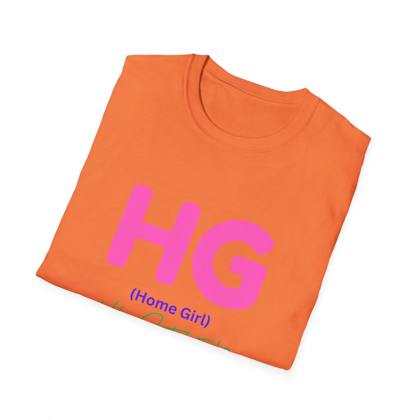 Unisex Softstyle T-Shirt Get your HUSTLE ON.