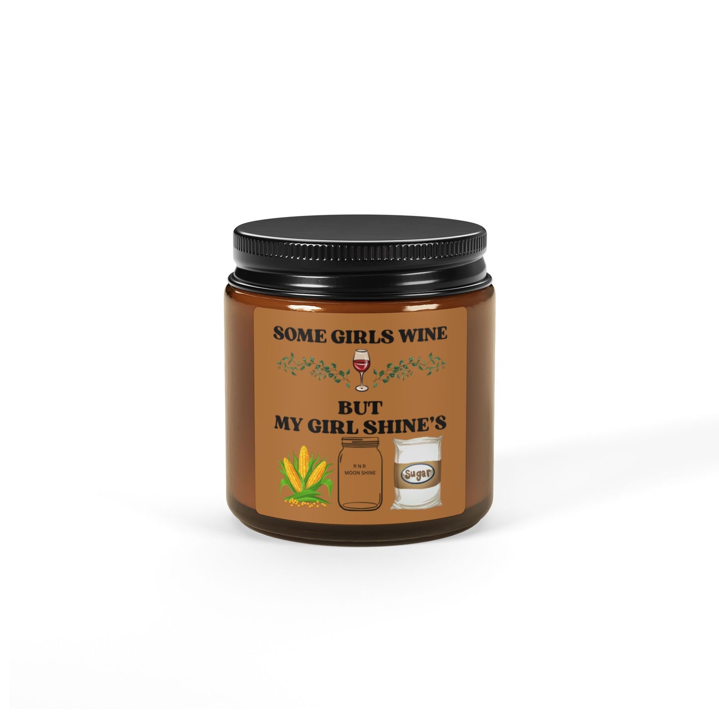 Scented Soy Candle - "Some Girls Wine but My Girl Shine's" - Perfect Gift for Wine Lovers, Home Decor, Relaxation, Cozy Nights, Housewarming