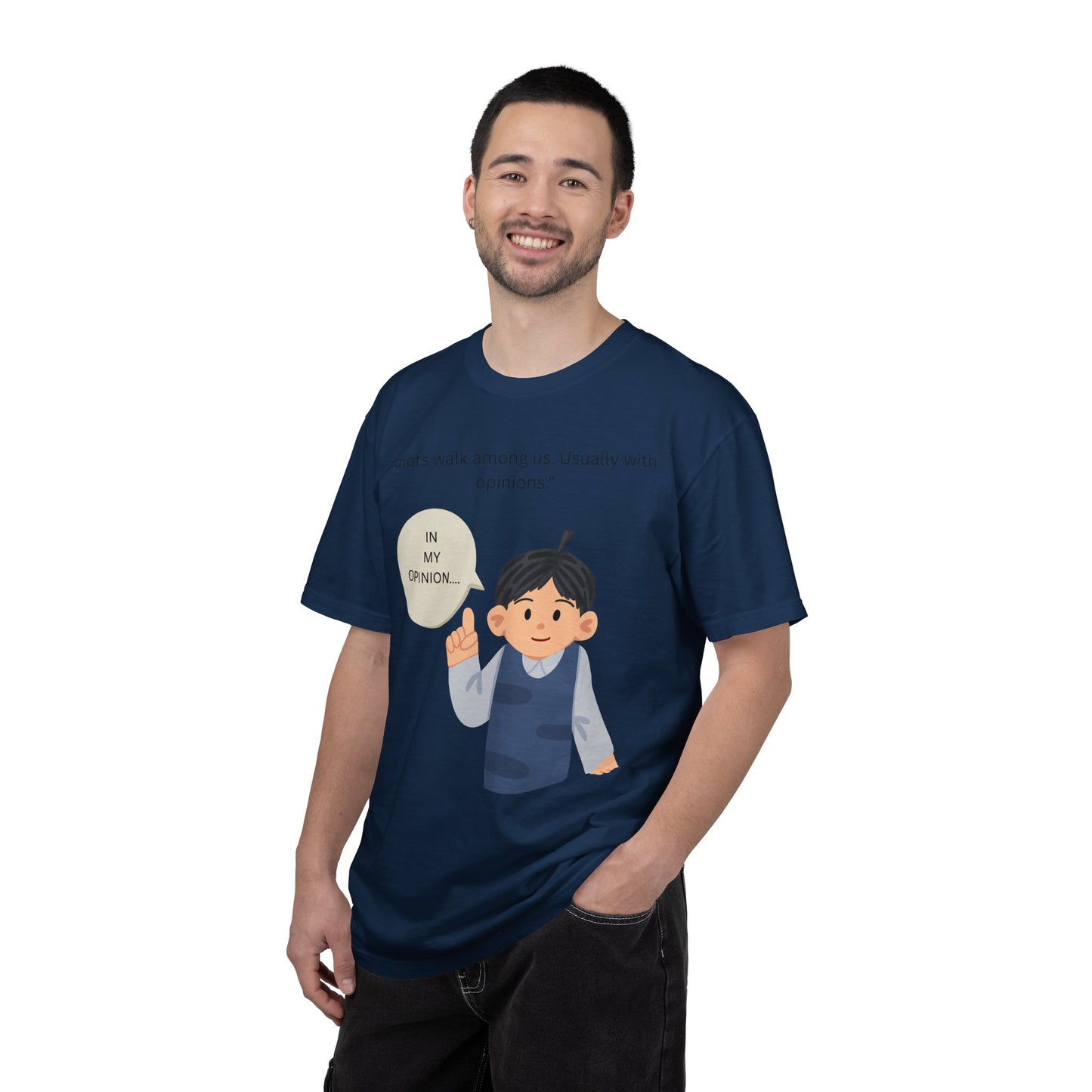 Idiots walk among us usually with opinions Boy Illustration T Shirt | Funny Sarcastic Tee