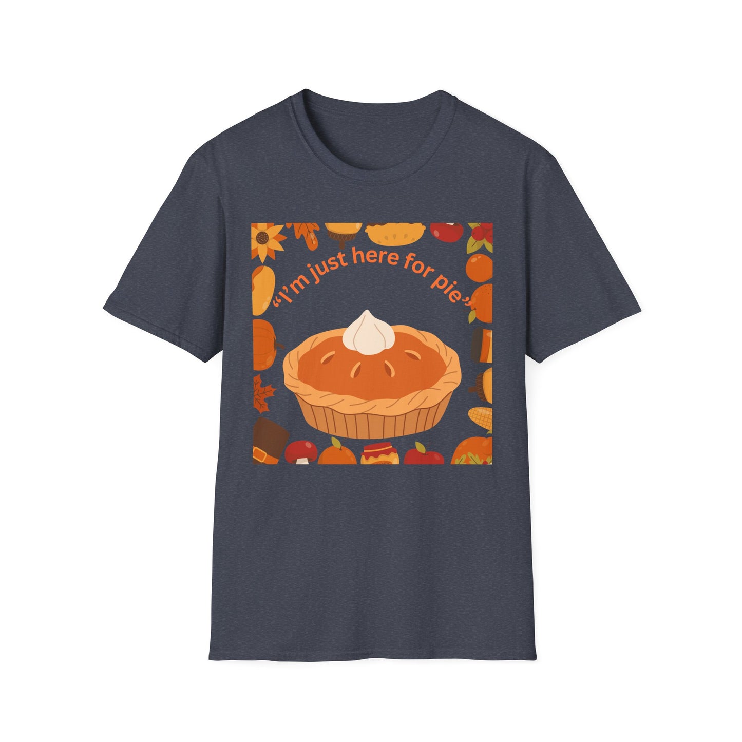 Unisex Softstyle T-Shirt with Fun Pie Design, Perfect for Fall Gatherings, Thanksgiving, Casual Wear, Gift for Bakers, Food Lovers