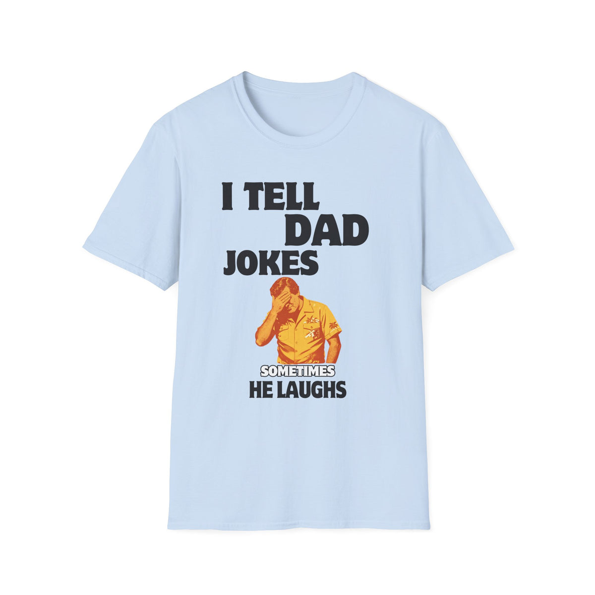 I Tell Dad Jokes shirt | Funny Dad Joke Tee with Facepalm Illustration