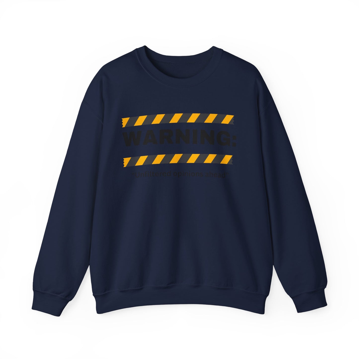 WARNING: 'Unfiltered opinions ahead' Crewneck Sweatshirt | Caution Tape Graphic