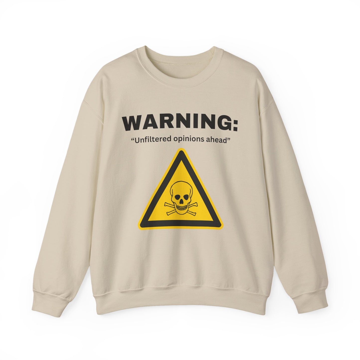 Warning: Unfiltered Opinions Ahead sweatshirt | Skull Hazard Sign crewneck