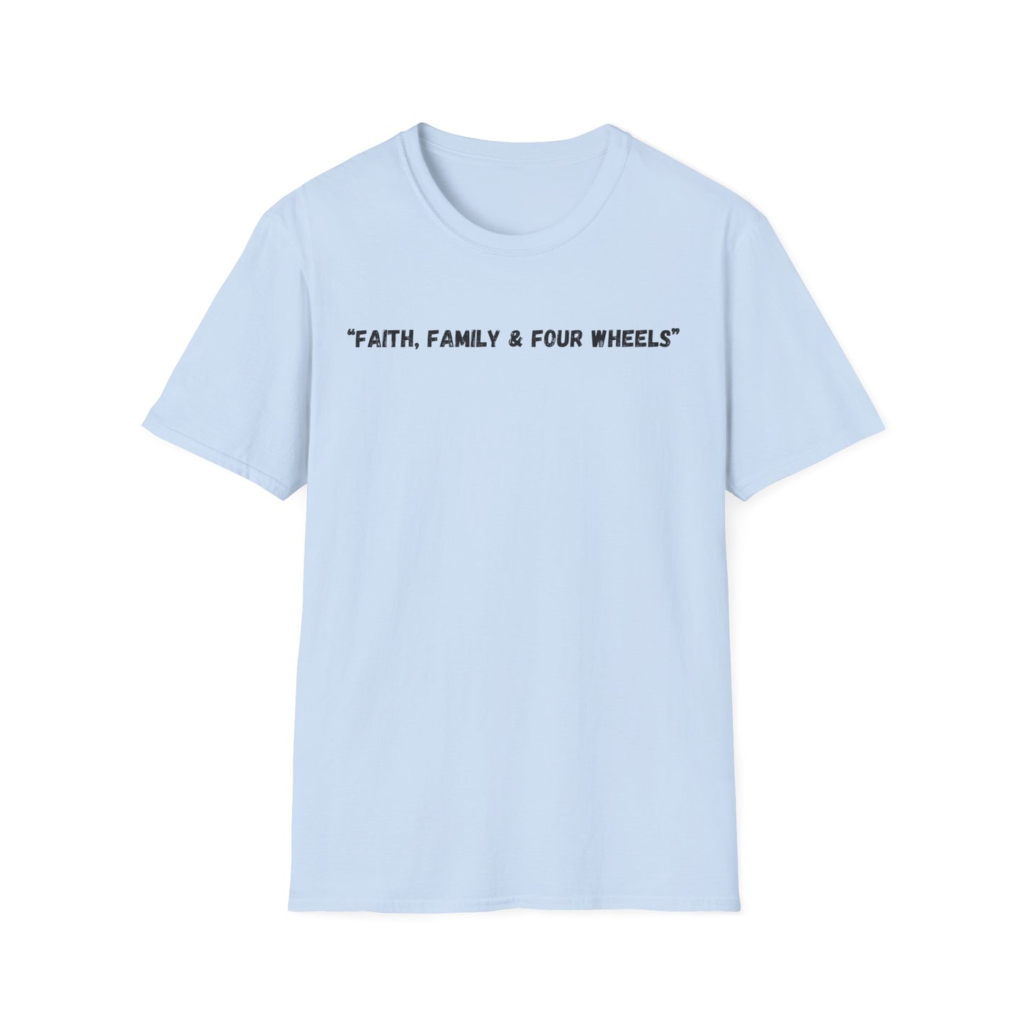 Faith Family & Four Wheels" T-Shirt | Auto Faith Tee