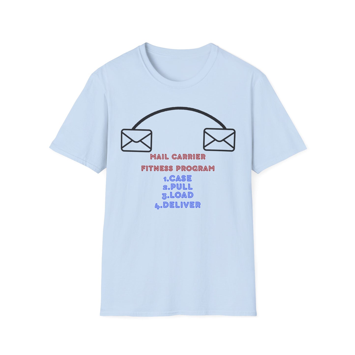Funny Mail Carrier Fitness Program T-Shirt, Gift for Postal Workers, Funny Workout Tee, Unique Fitness Shirt, Casual Style Tee